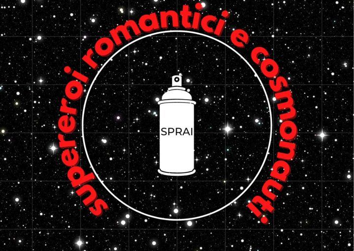 SPRAI 2021 – Supereroi romantici e cosmonauti:  SOLO e MISTER THOMS